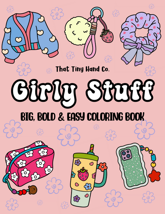 Big, Bold & Easy Coloring Book: Girly Stuff (Instant Download)